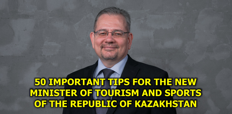 On the path to success: 50 important tips for the new Minister of Tourism and Sports of the Republic of Kazakhstan