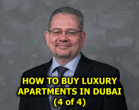 How to Buy Luxury Apartments in Dubai in 2023: A Complete Guide for Foreign Buyers and Investors (part 4 of 4)