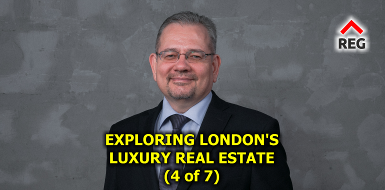 Exploring London’s Luxury Real Estate: A Comprehensive Guide for International Buyers and Investors in Under-Construction Apartments (chapter 4 of 7)