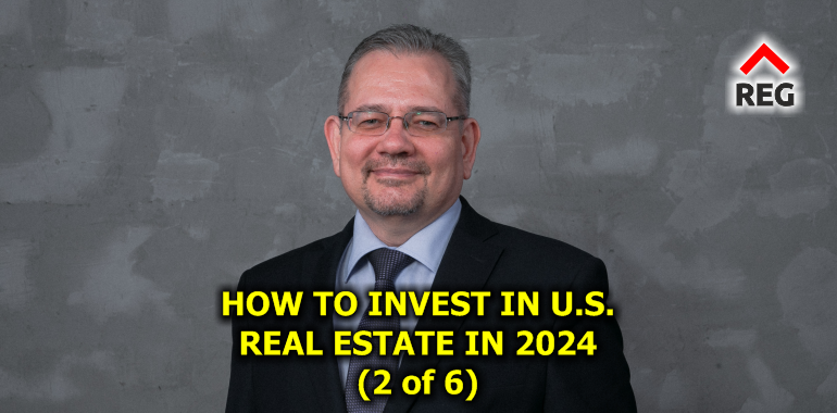 How to Invest in U.S. Real Estate in 2024: Two Proven Strategies and 10 Best Cities (part 2 of 6)