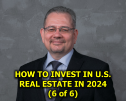 How to Invest in U.S. Real Estate in 2024: Two Proven Strategies and 10 Best Cities (part 6 of 6)