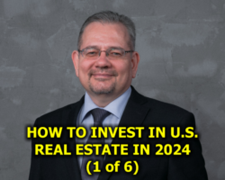 How to Invest in U.S. Real Estate in 2024: Two Proven Strategies and 10 Best Cities (part 1 of 6)