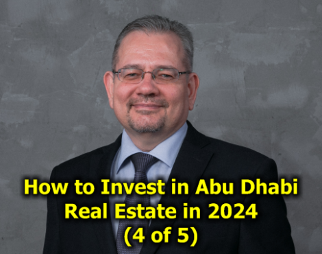 How to Invest in Abu Dhabi Real Estate in 2024: A Comprehensive Guide to the Best Neighborhoods, Strategies, and Costs (part 4 of 5)